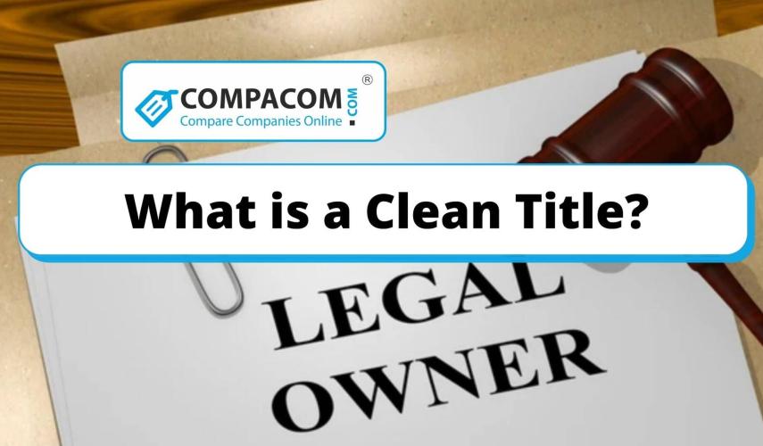What Does it Mean to Have a Clean Title?
