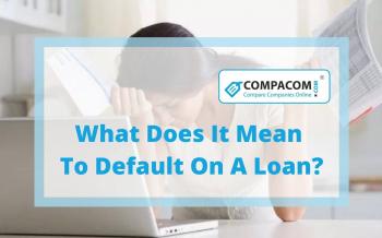 What Does It Mean To Default On A Loan